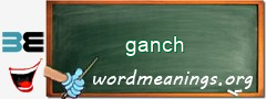 WordMeaning blackboard for ganch